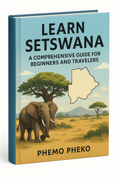 Learn Setswana: A Comprehensive Guide for Beginners and Travellers